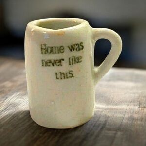 Antique 1920s-30s Mini Stoneware “Home Was Never Like This” Mug/Toothpick Holder
